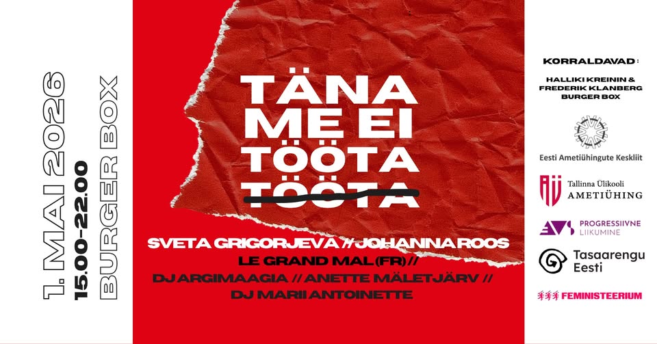 Täna me ei tööta ja tasu maksab meile puhkamise eest tööandja